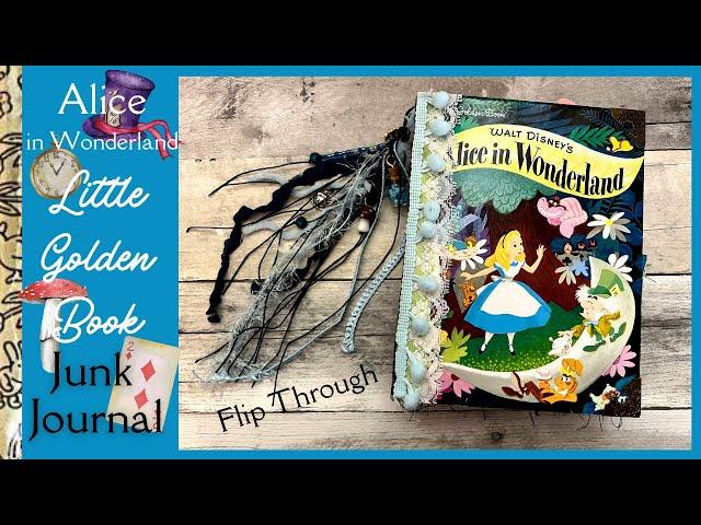 ️ALICE LITTLE GOLDEN BOOK JUNK JOURNAL ️| NEW JOURNAL FLIP THROUGH