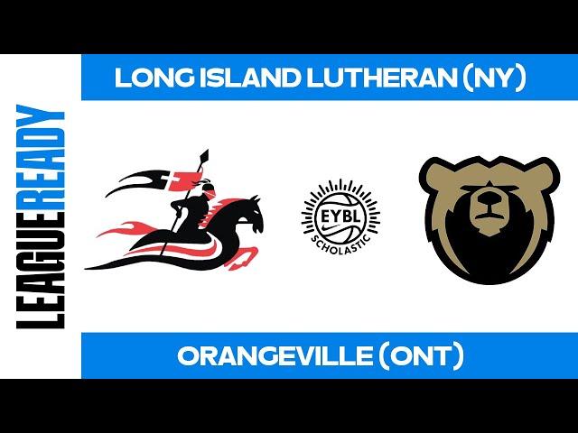 EYBL Scholastic - Long Island Lutheran (NY) vs. Orangeville (ONT)