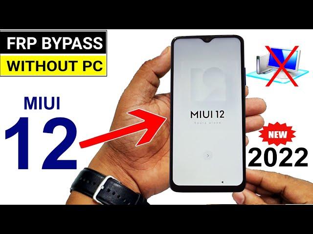 All Redmi/Mi/Poco MIUI 12  FRP UNLOCK | 2022 New Trick (Without PC) 