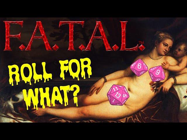 Let's Make A FATAL Character: Part 2: Body, Disposition, and Mind