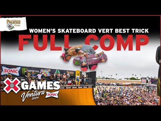 Pacifico Women’s Skateboard Vert Best Trick: FULL COMPETITION | X Games Ventura 2024