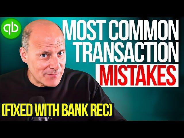 Most Likely Transaction Mistakes In QuickBooks Online