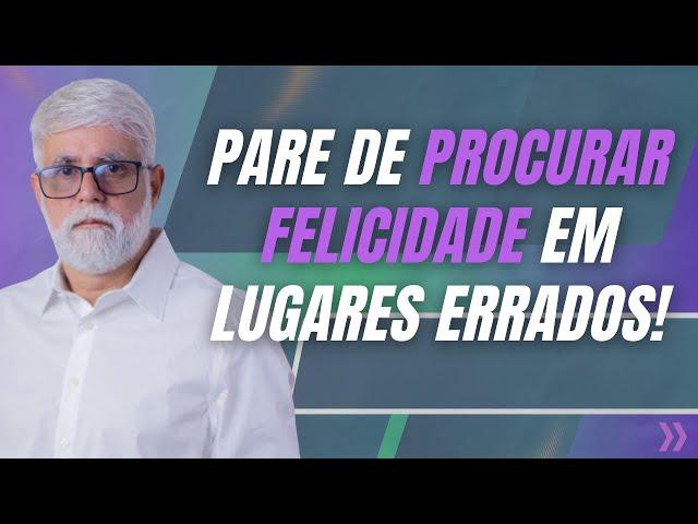 Pr. Claudio Duarte: PARE DE PROCURAR FELICIDADE EM LUGARES ERRADOS! |Pregação 2024 | Claudio Duarte