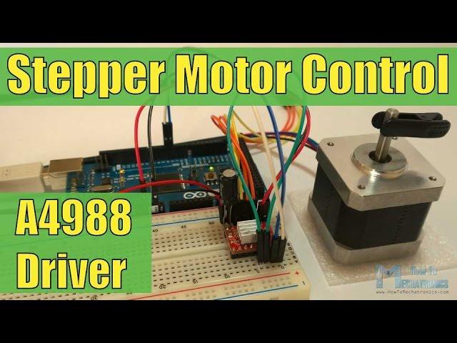 How To Control a Stepper Motor with A4988 Driver and Arduino