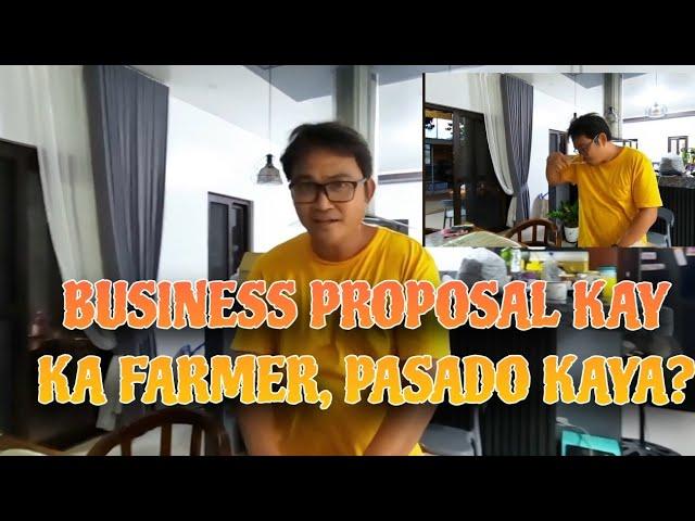 BUSINESS PROPOSAL KAY KAFARMER AT KABEBE | APPROVE KAYA??