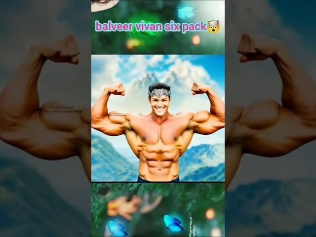 New! Baalveer Season 5 || my baalveer vivaan six pack muscles dil se bulaaya baalveer aaya #shorts