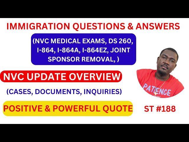 IMMIGRATION QUESTIONS & ANSWERS | NVC UPDATE OF THE WEEK | POSITIVE QUOTE | ST #188