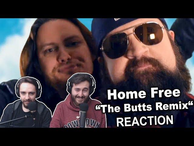 Singers Reaction/Review to "Home Free - The Butts Remix"