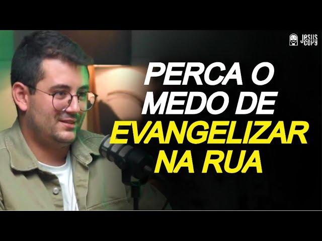 COMO EVANGELIZAR UMA PESSOA NA RUA? - DAVID CARDOSO | Podcast Jesuscopy