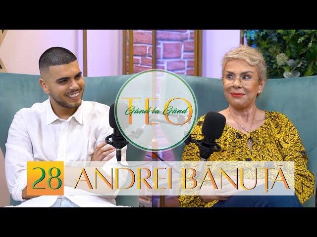 ANDREI BĂNUȚĂ: “Niciodată nu am fost mai sărac” #gandlagandcuteo #podcast #28