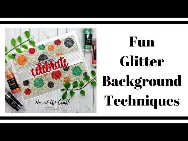 Glitter Background Techniques