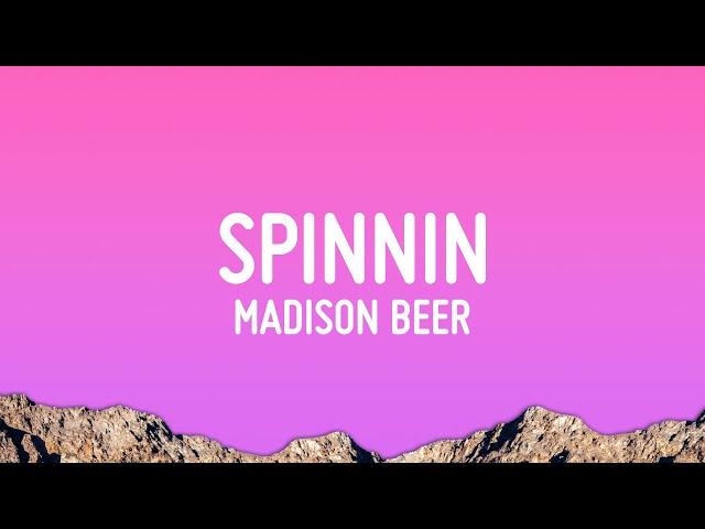 Madison Beer - Spinnin (Lyrics)