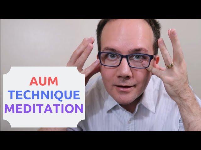 OM (AUM) Meditation Technique How to - easy at home practice