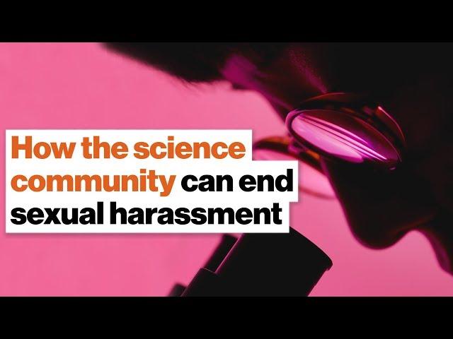 How the science community can end sexual harassment | Hope Jahren  | Big Think