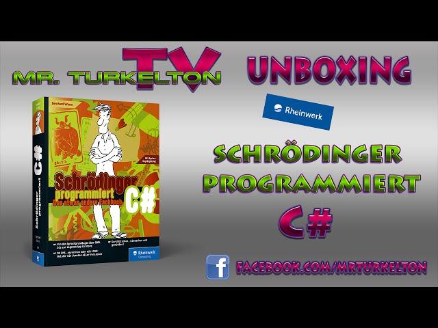 Mr Turkelton TV - Unboxing - Schrödinger programmiert C# Rheinwerk Verlag