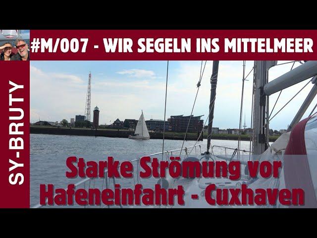 #M/007 - Starke Strömung vor Hafeneinfahrt Cuxhaven? Bekommen wir die Kurve?