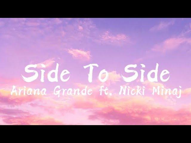 Ariana Grande ft. Nicki Minaj - Side To Side (Lyrics) Music Vibes