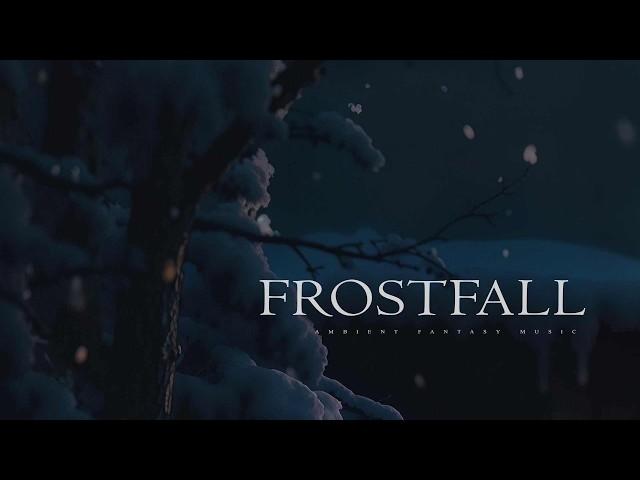 Frostfall - Snowy Winter Fantasy Town Ambience and Music - Dark Fantasy Music for Reading