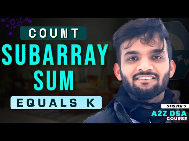 Count Subarray sum Equals K | Brute - Better -Optimal