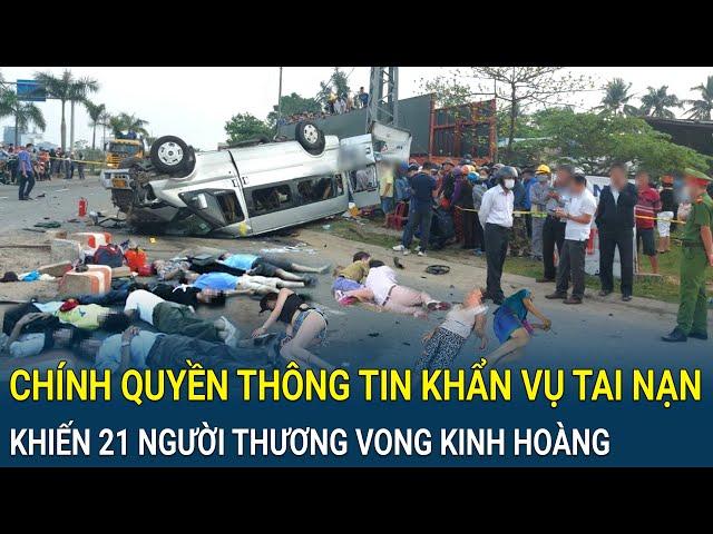 Điểm nóng sáng 24/6: Chính quyền thông tin khẩn vụ tai nạn khiến 21 người thương vong kinh hoàng