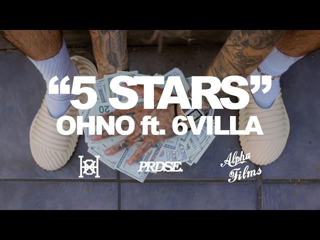 OHNO - 5 Stars feat. 6Villa (Official Music Video)