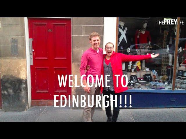 OUR FIRST DAY IN EDINBURGH!!! (8.26.14)