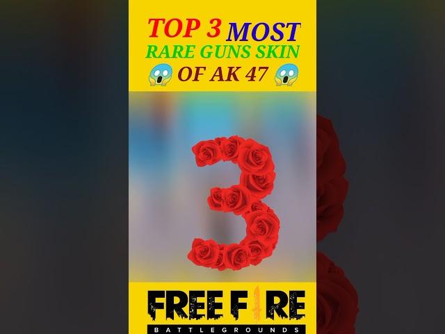 free fire top 3 most rare guns skin of AK47  AK 47 TOP 3 RARE GUNS SKIN FACT #facts #shorts