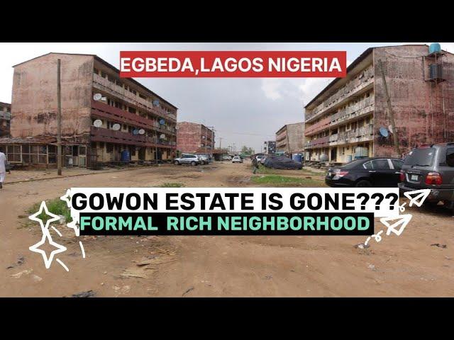 THE CURRENTSTATE OF GOWON ESTATE AND AKOWONJO EGBEDA LAGOS NIGERIA