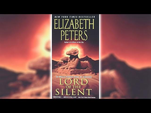 Lord of the Silent [Part 2] by Elizabeth Peters (Amelia Peabody #13) | Audiobooks Full Length