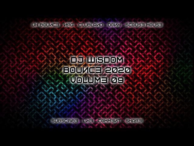 Dj Wisdom - Bounce 2020 - Volume 09