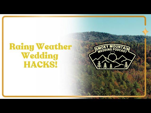 Rainy Weather Wedding Hacks.