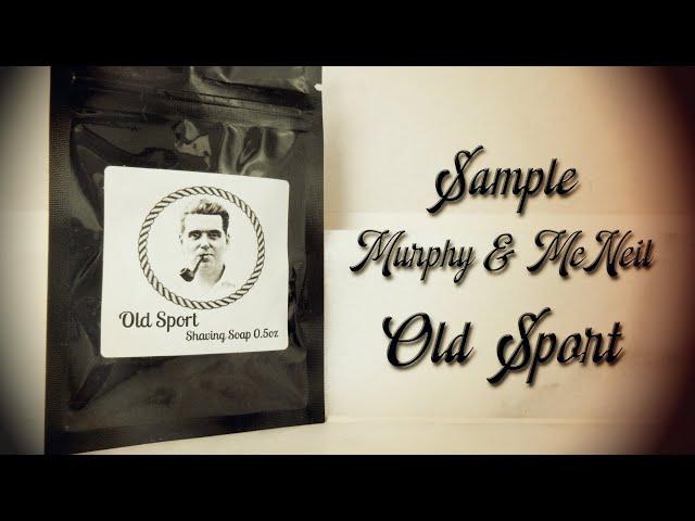 203 Murphy & McNeil Old Sport Sample