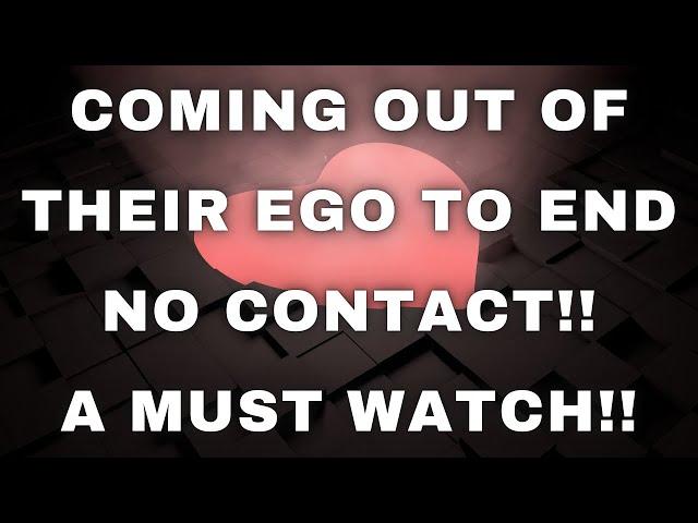 LOVE TAROT TODAY- OVERCOMING EGO TO END THIS NO CONTACT!! MUST WATCH!!