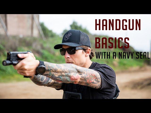 Handgun Basics with a Navy SEAL