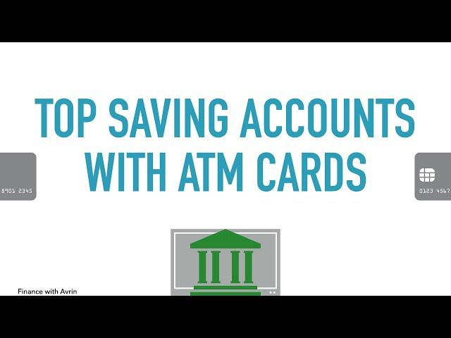 Top High Yield Savings Accounts with ATM Cards and Fee Free Nationwide ATM Access 