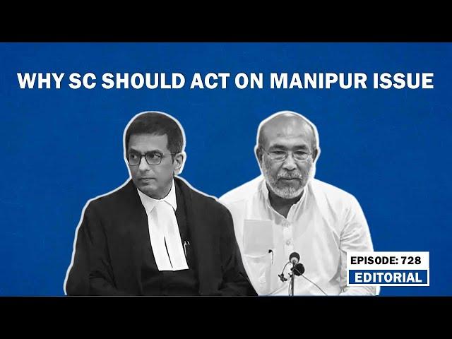 Editorial with Sujit Nair: Why SC should act on Manipur issue