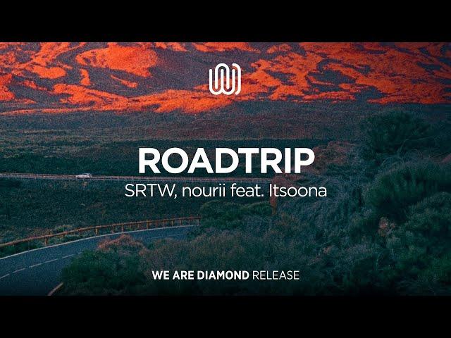 SRTW, nourii - Roadtrip (feat. Itsoona)