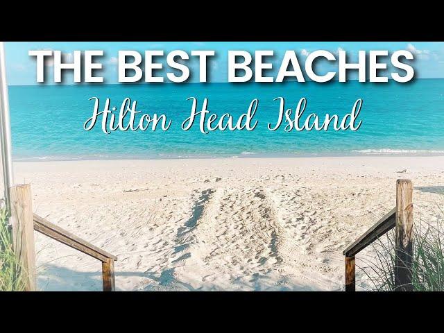 The Ultimate Beach Guide for Your Hilton Head Vacation