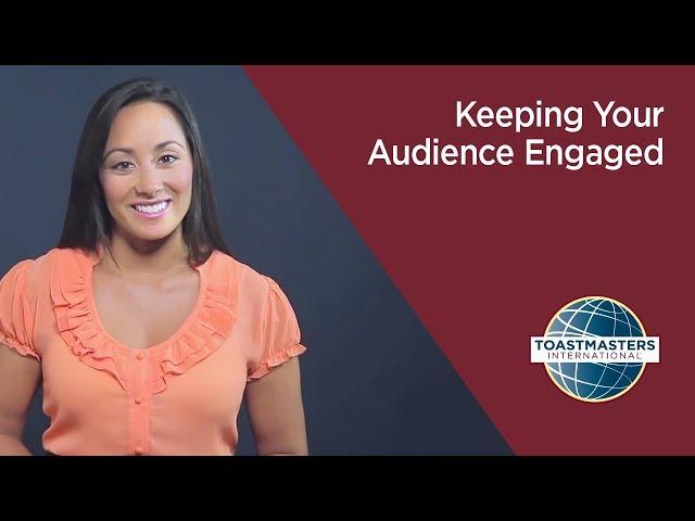 Keeping Your Audience Engaged