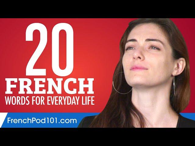 20 French Words for Everyday Life - Basic Vocabulary #1