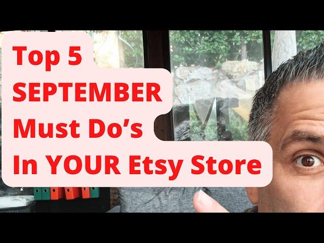 SEPTEMBER: What To Do In Your Etsy Store