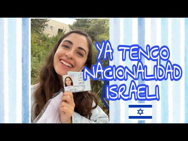 UPDATE DE MI VIDA: RECIBÍ LA NACIONALIDAD ISRAELI !!