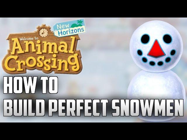 How to Build a PERFECT Snowman in Animal Crossing New Horizons!