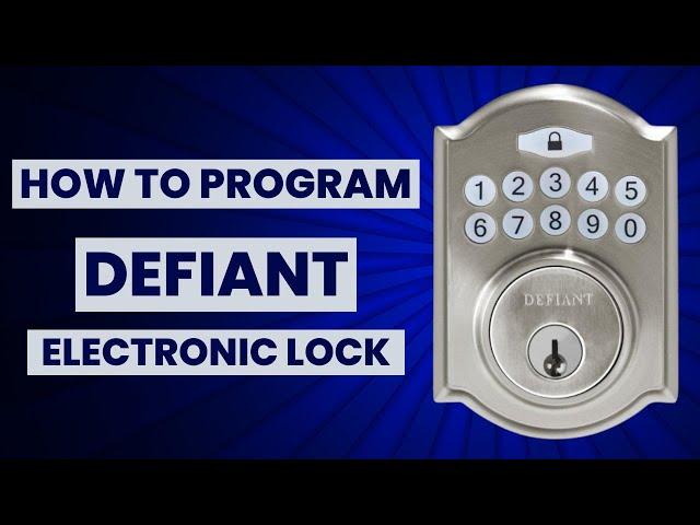 Defiant Electronic Deadbolt Programming Instructions