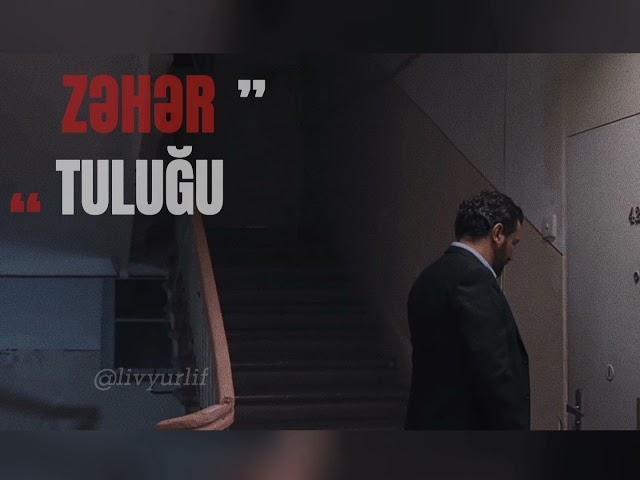 Zəhər Tuluğu (edit) - Adil Zeynalov