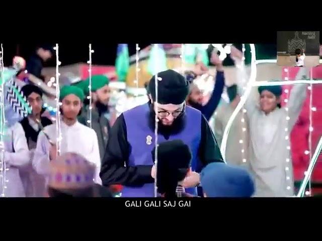 "GALI GALI SAJ GAYI" NEW Naat shareef Hafiz Tahir Qadri 2019