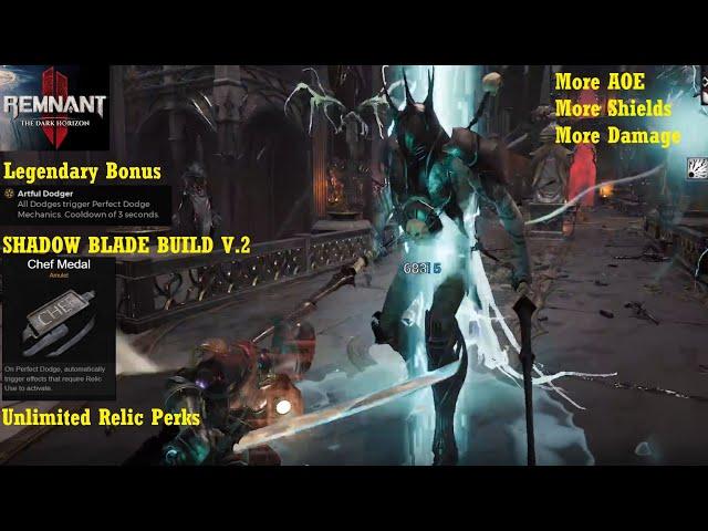 REMNANT II | Shadow Blade Build V.2 | Legendary Bonus Artful Dodger | AOE Perfect Dodge