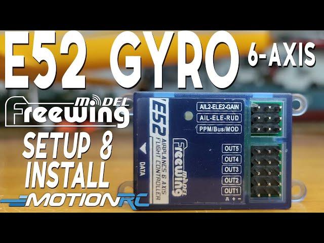 Freewing E52 6-Axis Gyro Set Up and Installation | Motion RC