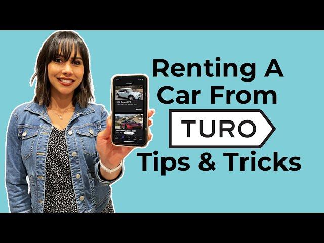 Tips & Tricks for Renting a Car From Turo – How to Turo as a Guest, Get the Best Rates & Avoid Fees