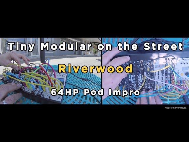 MODULAR ON THE STREET 'Riverwood' eurorack outdoor impro using tiny pod eurorack